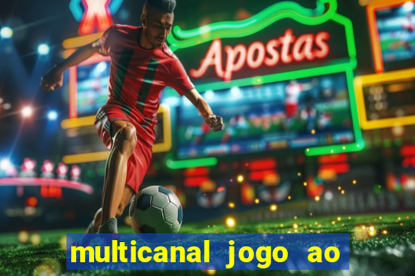 multicanal jogo ao vivo hd