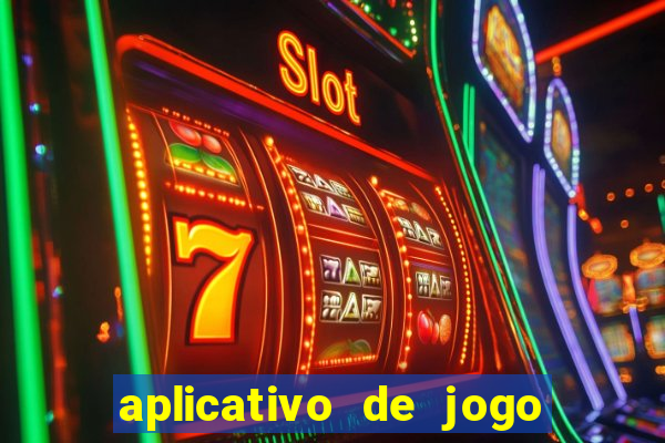 aplicativo de jogo pra ganhar dinheiro