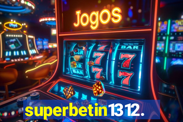 superbetin1312.com