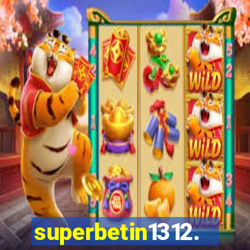 superbetin1312.com