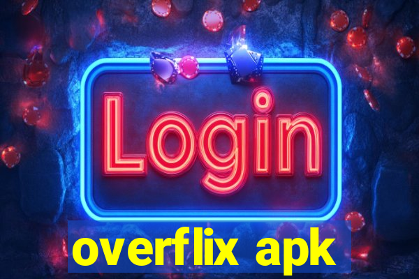 overflix apk