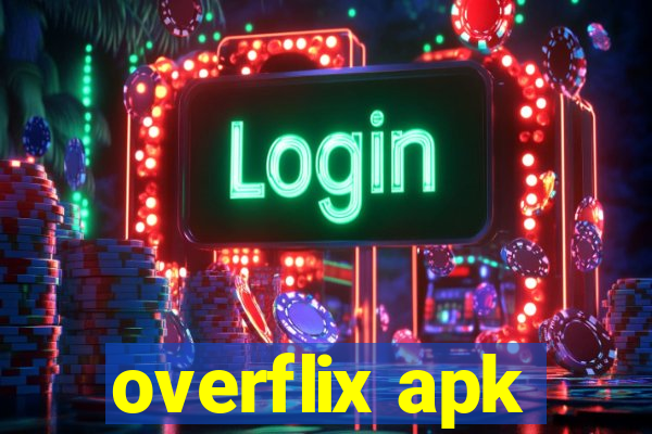 overflix apk