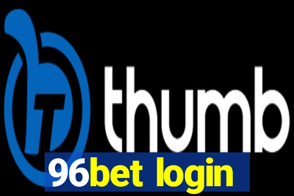 96bet login