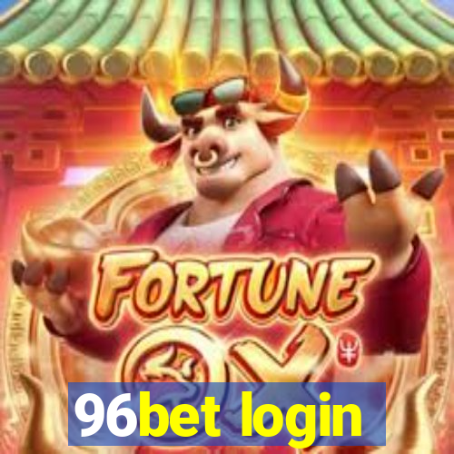 96bet login