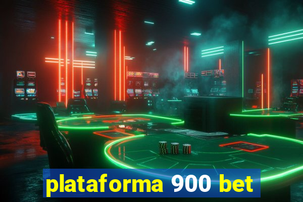 plataforma 900 bet