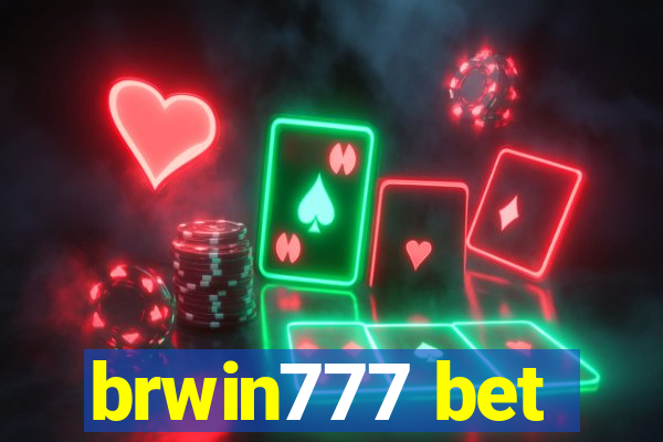 brwin777 bet