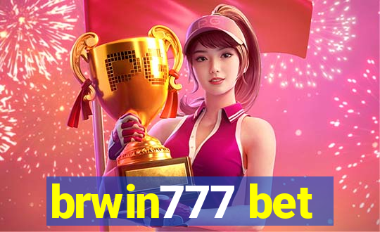 brwin777 bet