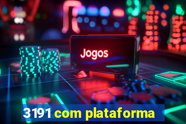 3191 com plataforma