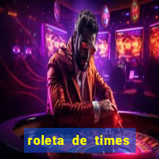 roleta de times (fifa 23)