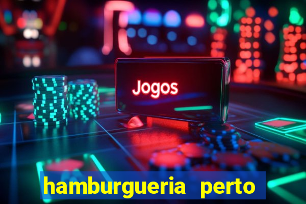 hamburgueria perto de mim