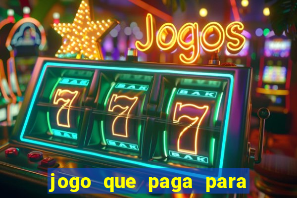 jogo que paga para jogar de verdade