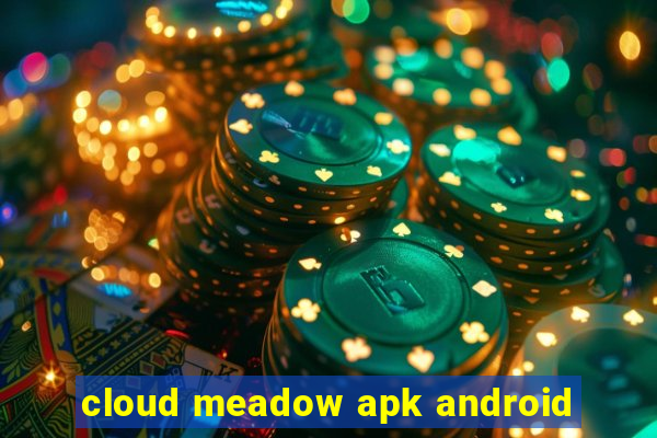 cloud meadow apk android