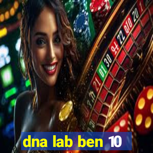 dna lab ben 10