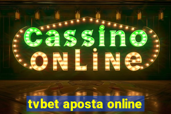 tvbet aposta online