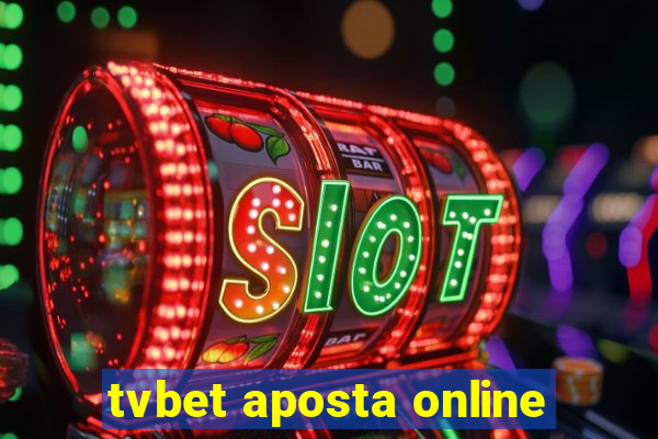 tvbet aposta online