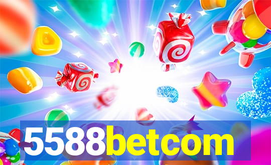 5588betcom