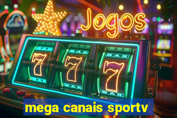 mega canais sportv