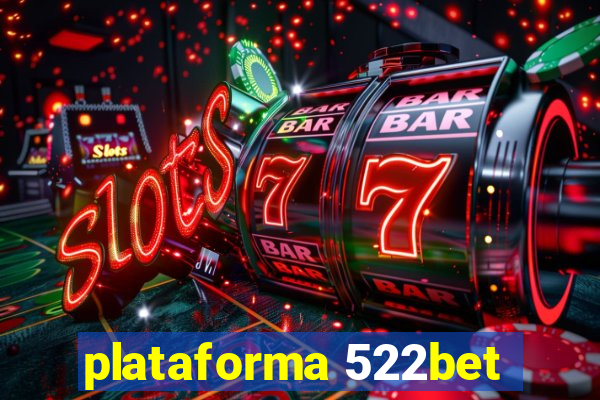 plataforma 522bet