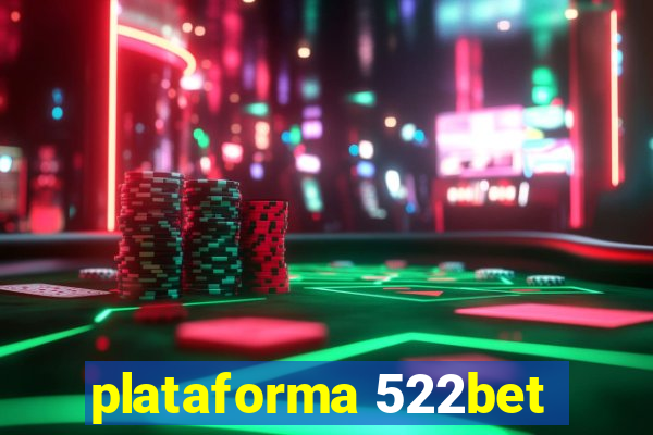 plataforma 522bet