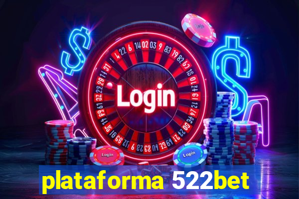 plataforma 522bet