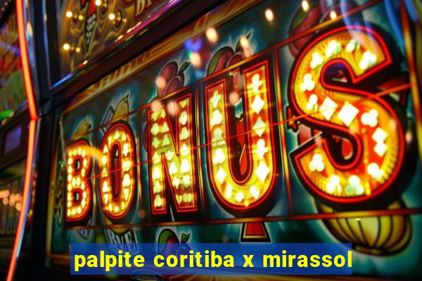 palpite coritiba x mirassol