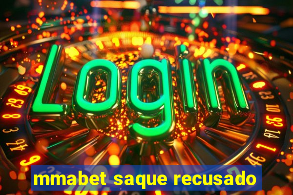 mmabet saque recusado