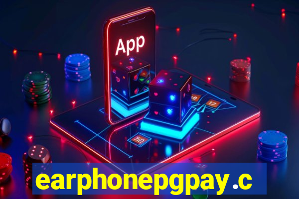 earphonepgpay.com