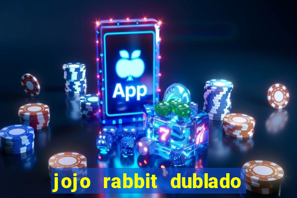 jojo rabbit dublado google drive