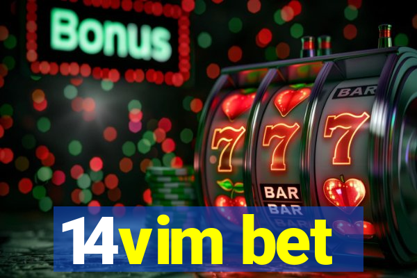 14vim bet