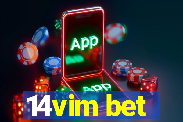 14vim bet