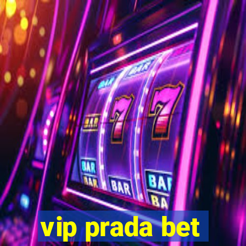 vip prada bet