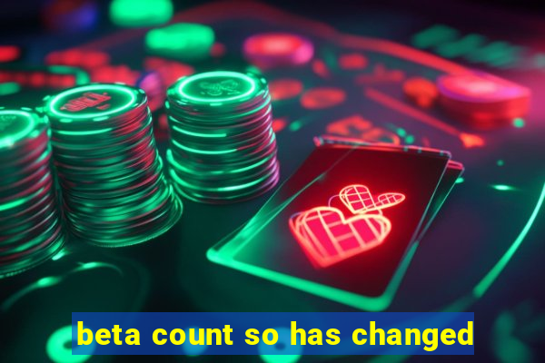 beta count so has changed