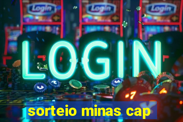 sorteio minas cap