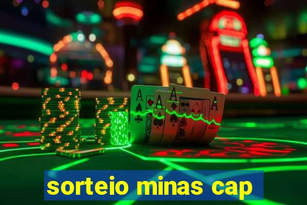 sorteio minas cap