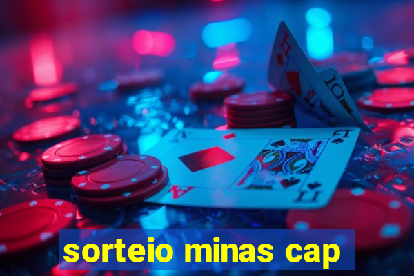 sorteio minas cap