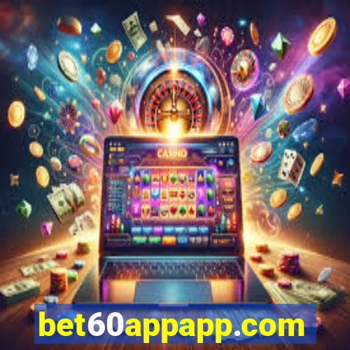 bet60appapp.com