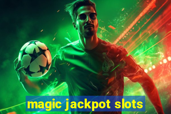 magic jackpot slots