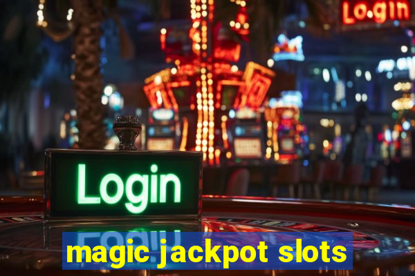 magic jackpot slots