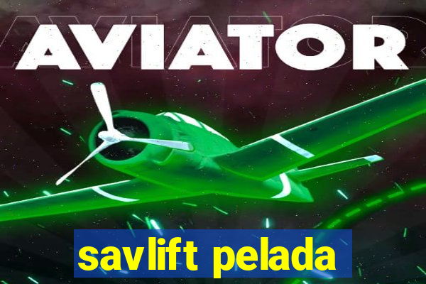 savlift pelada