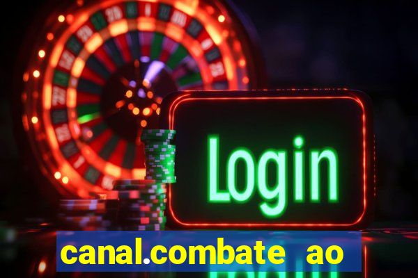 canal.combate ao vivo multicanais