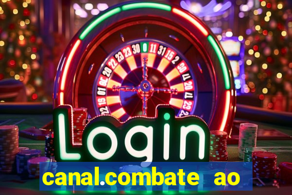 canal.combate ao vivo multicanais