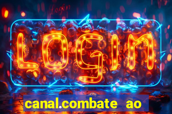 canal.combate ao vivo multicanais