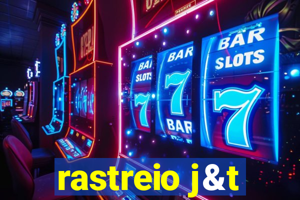 rastreio j&t