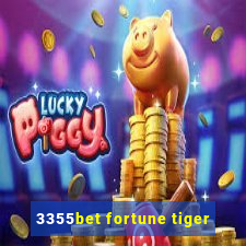 3355bet fortune tiger