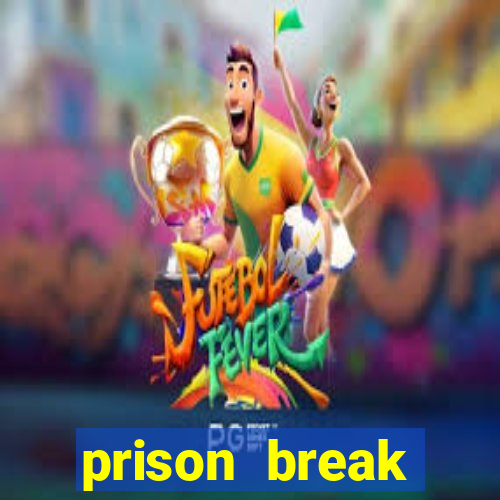 prison break completo online