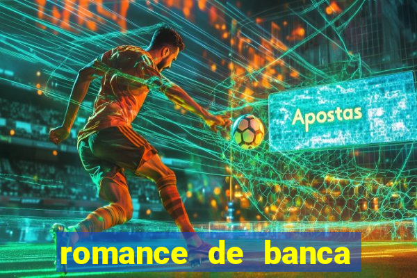 romance de banca digital 2021