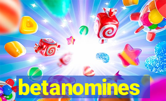 betanomines