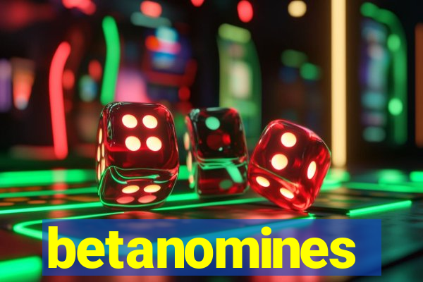 betanomines