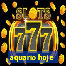 aquario hoje