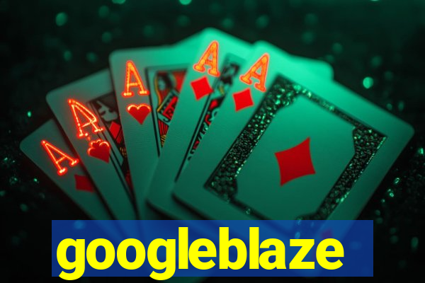 googleblaze